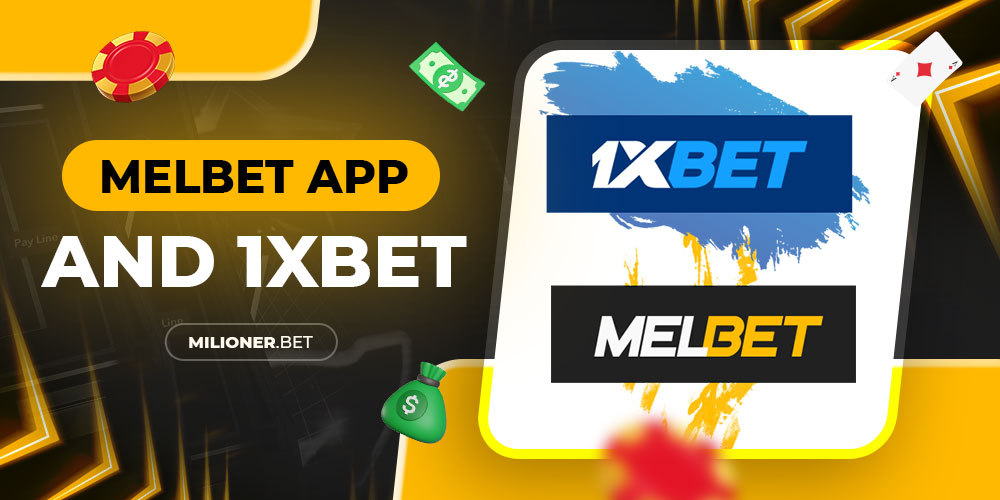 melbet and 1xbet