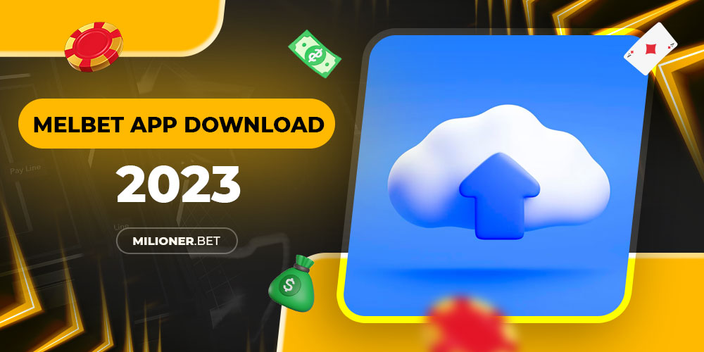 melbet app download 2023